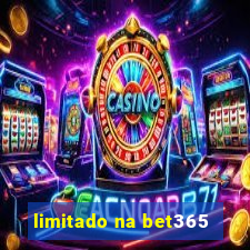 limitado na bet365